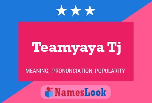 Teamyaya Tj Namensposter