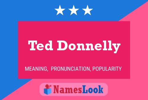 Ted Donnelly Namensposter