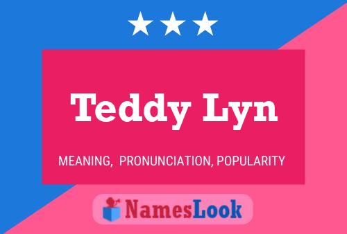 Teddy Lyn Namensposter