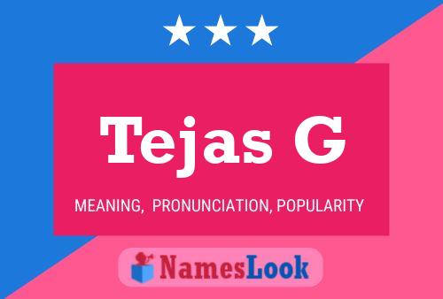 Tejas G Namensposter