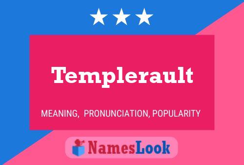 Templerault Namensposter