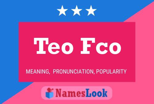 Teo Fco Namensposter