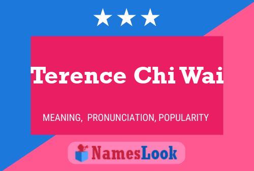 Terence Chi Wai Namensposter