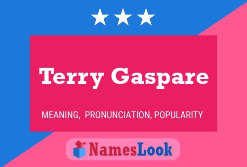 Terry Gaspare Namensposter