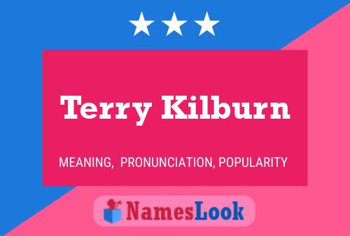 Terry Kilburn Namensposter