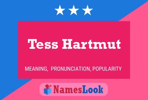 Tess Hartmut Namensposter