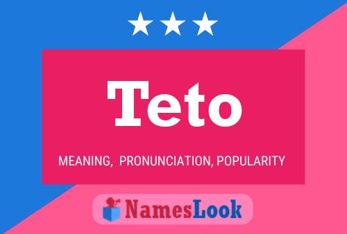 Teto Namensposter