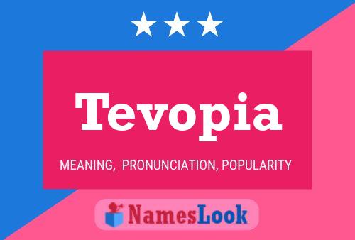 Tevopia Namensposter