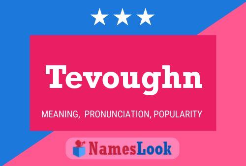 Tevoughn Namensposter