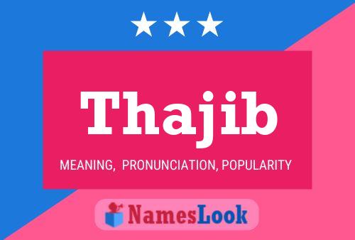 Thajib Namensposter