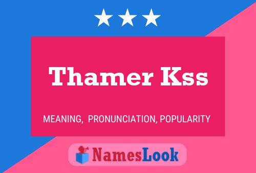 Thamer Kss Namensposter