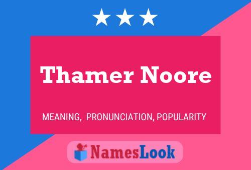 Thamer Noore Namensposter