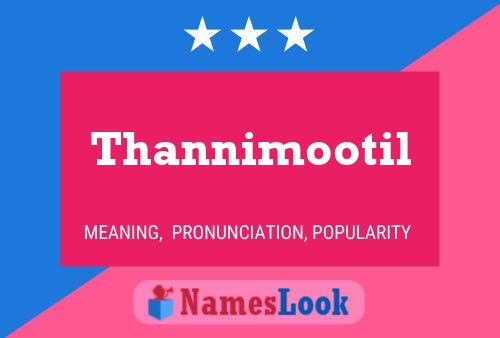 Thannimootil Namensposter