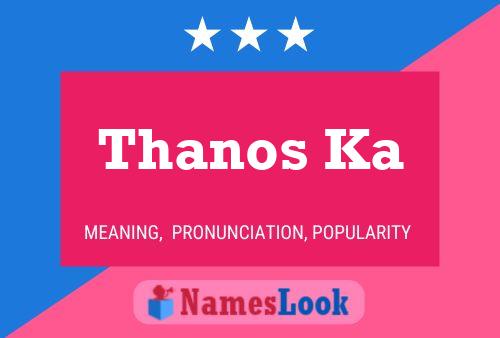 Thanos Ka Namensposter