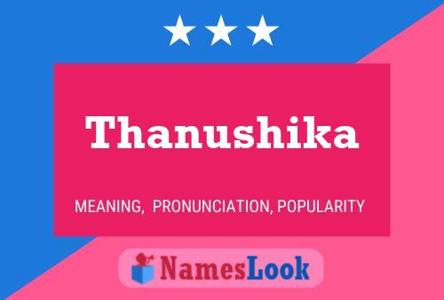 Thanushika Namensposter