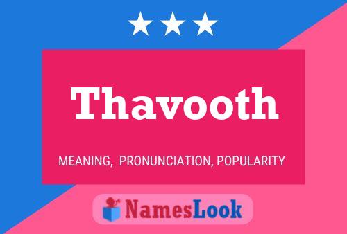 Thavooth Namensposter