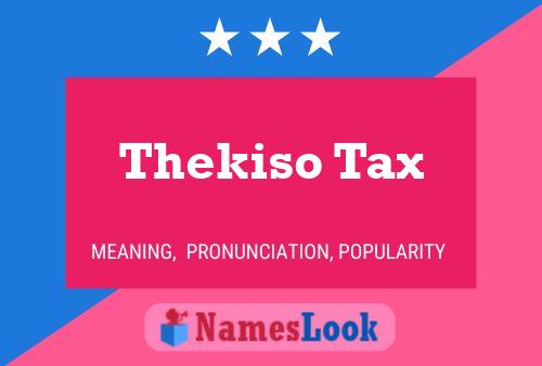 Thekiso Tax Namensposter