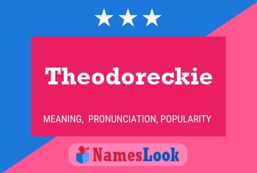 Theodoreckie Namensposter