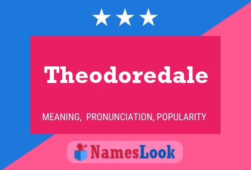 Theodoredale Namensposter