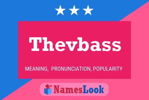 Thevbass Namensposter