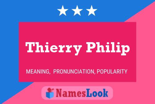 Thierry Philip Namensposter