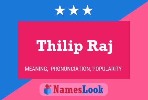 Thilip Raj Namensposter