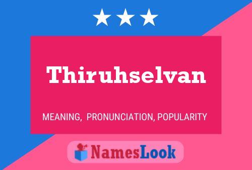 Thiruhselvan Namensposter