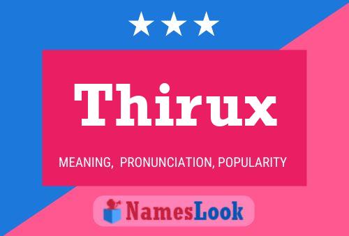 Thirux Namensposter