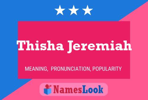 Thisha Jeremiah Namensposter