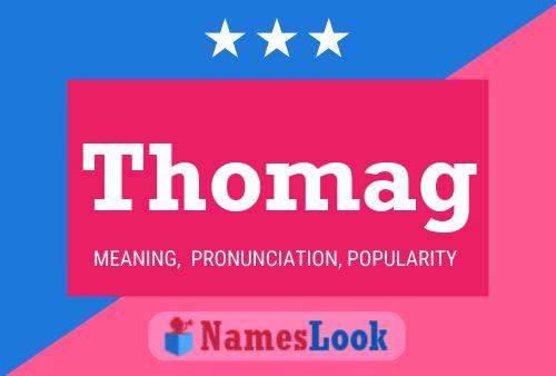 Thomag Namensposter