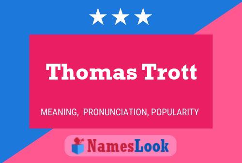 Thomas Trott Namensposter