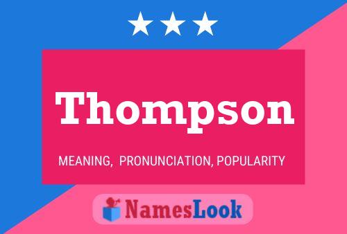 Thompson Namensposter