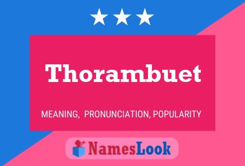 Thorambuet Namensposter