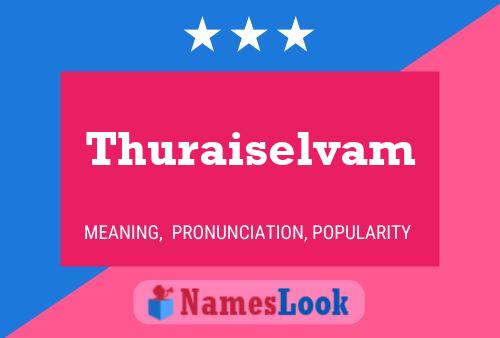 Thuraiselvam Namensposter