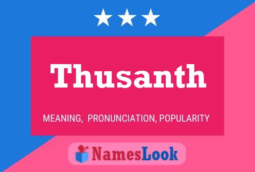 Thusanth Namensposter