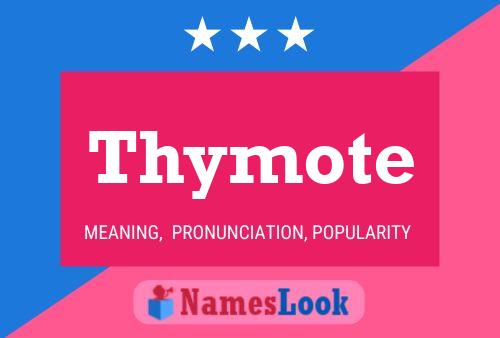 Thymote Namensposter