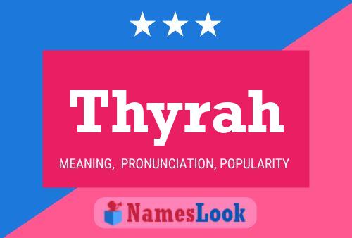 Thyrah Namensposter