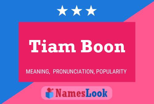 Tiam Boon Namensposter