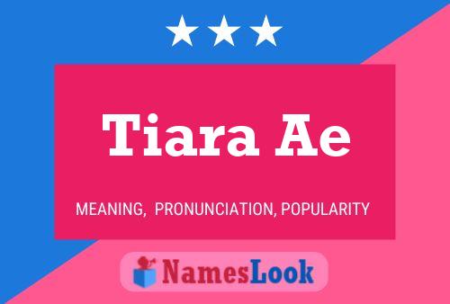 Tiara Ae Namensposter