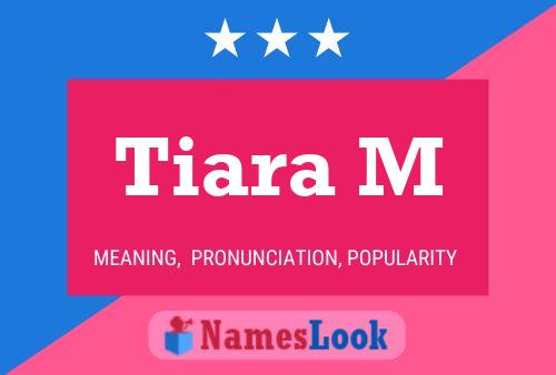 Tiara M Namensposter