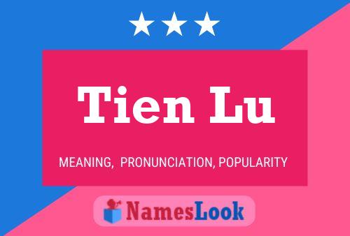 Tien Lu Namensposter