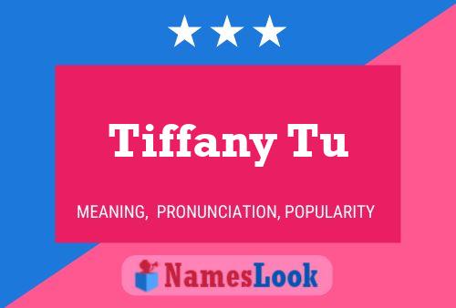 Tiffany Tu Namensposter