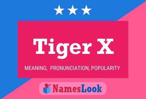 Tiger X Namensposter