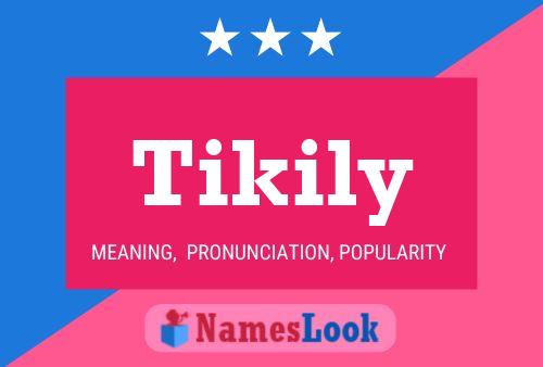 Tikily Namensposter