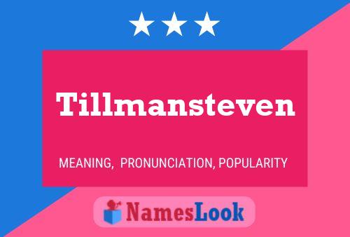 Tillmansteven Namensposter