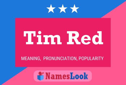 Tim Red Namensposter