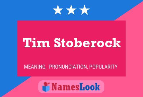 Tim Stoberock Namensposter