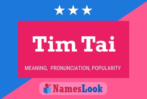 Tim Tai Namensposter