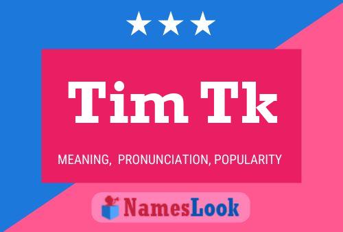 Tim Tk Namensposter