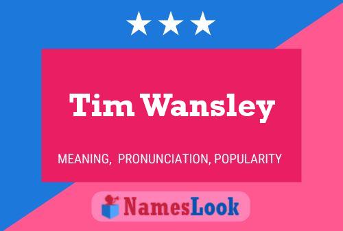 Tim Wansley Namensposter